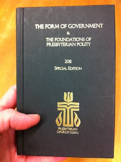 The “2011 Special Edition” of the PC(USA)’s new Form of Government 