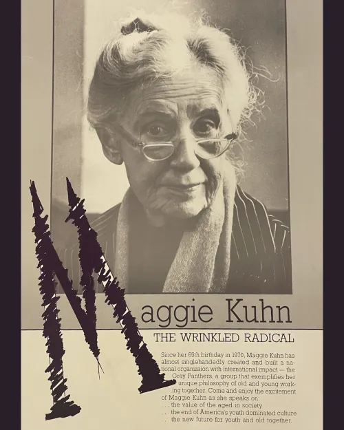 Poster advertising an event featuring Maggie Kuhn, the Wrinkled Radical