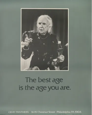Poster of Maggie Kuhn, featuring a black and white photo of her in the middle of a light green background, above text that reads "The best age is the age you are"