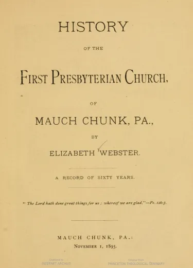 Title page of the 1895 edition of the History of the First Presbyterian Church of Mauch Chunk, PA.