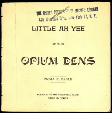 The cover page of a publication titled "Little Ah Yee of the Opium Dens," published in 1886.