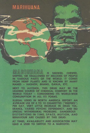 Marihuana, from Province of Ontario Alcoholism and Drug Addiction Research Foundation, Man And Chemical Comforts, 1964.