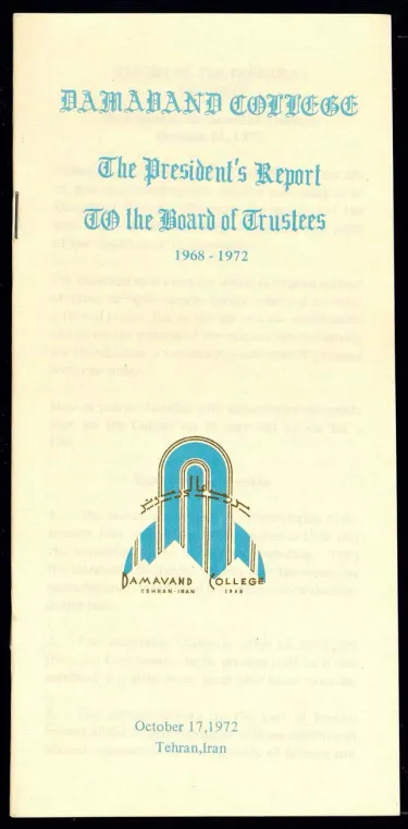 Damavand College President's Report, 1968-1972.