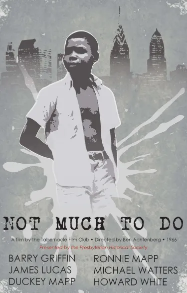 Not Much to Do movie poster, created for the 2012 screening and discussion hosted by PHS.