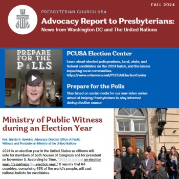 2024_Fall_Advocacy-Reports-to-Presbyterians from the Office of Public Witness articles