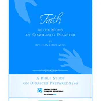 Faith in the Midst of Community Disaster