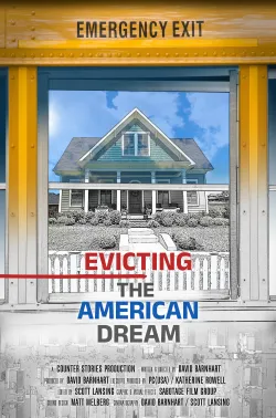 poster for the documentary "Evicting the American Dream" features a house through the window of a school bus